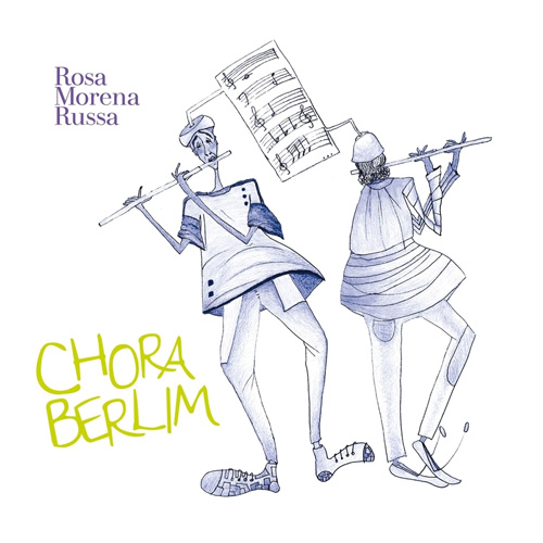 Rosa Morena Russa - Chora Berlim - Albumcover