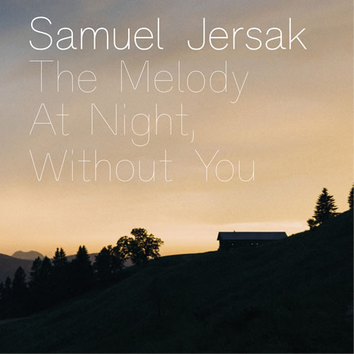 Samuel Jersak - The Melody At Night, Without You